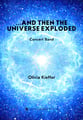 And Then The Universe Exploded Concert Band sheet music cover